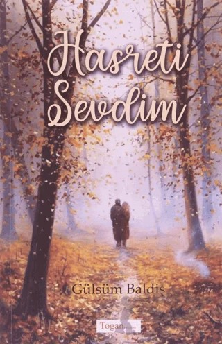 Hasreti Sevdim – Gülsüm Baldiş – Togan Yayıncılık kitap kapağı