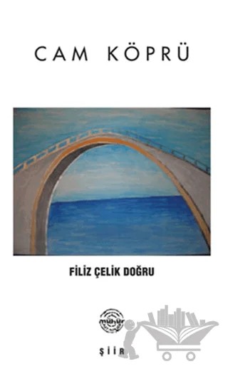 Cam Köprü – Filiz Çelik Doğru – Mühür Kitaplığı kitap kapağı