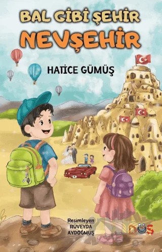 Bal Gibi Şehir Nevşehir – Hatice Gümüş – Düş Kurguları Çocuk kitap kapağı