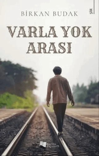 Varla Yok Arası – Birkan Budak – Karina Yayınevi kitap kapağı
