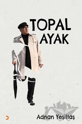 Topal Ayak – Adnan Yeşiltaş – Cinius Yayınları kitap kapağı