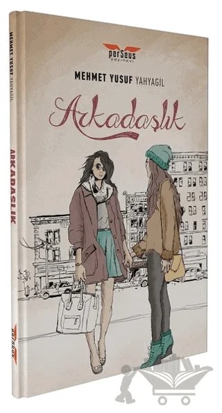 Arkadaşlık – Mehmet Yusuf Yahyagil – Perseus kitap kapağı