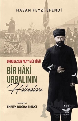 Bir Hâki Urbalının Hatıraları – Hasan Feyzi Efendi – Arı Sanat Yayınevi kitap kapağı