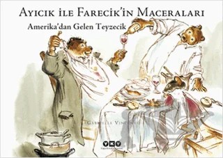 Amerika’dan Gelen Teyzecik – Gabrielle Vincent – Yapı Kredi Yayınları kitap kapağı