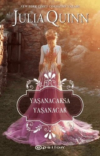 Yaşanacaksa Yaşanacak – Julia Quinn – Epsilon Yayınevi kitap kapağı