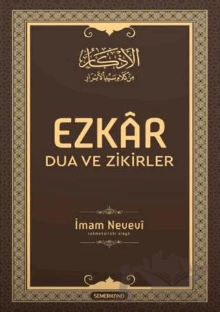 Ezkâr: Dua ve Zikirler – İmam Nevevi – Semerkand Yayınları kitap kapağı
