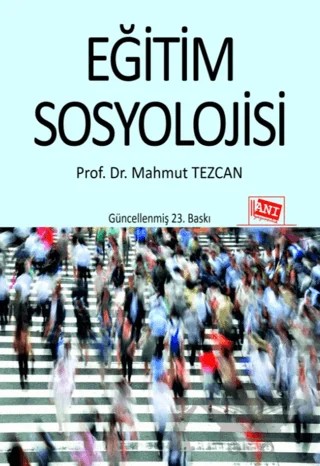 Eğitim Sosyolojisi – Mahmut Tezcan – Anı Yayıncılık kitap kapağı