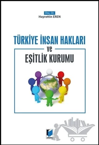 Türkiye İnsan Hakları ve Eşitlik Kurumu – Hayrettin Eren – Adalet Yayınevi kitap kapağı