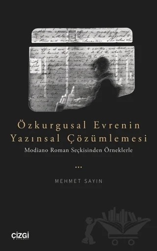 Özkurgusal Evrenin Yazınsal Çözümlemesi – Mehmet Sayın – Çizgi Kitabevi Yayınları kitap kapağı