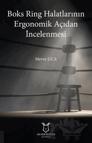 Boks Ring Halatlarının Ergonomik Açıdan İncelenmesi – Merve Uca – Akademisyen Kitabevi kitap kapağı