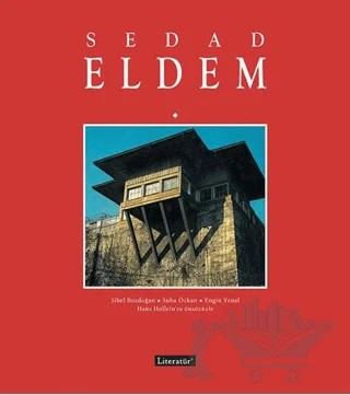 Sedad Eldem – Engin Yenal, Sibel Bozdoğan, Suha Özkan – Literatür Yayıncılık kitap kapağı