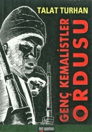 Genç Kemalistler Ordusu – Talat Turhan – İleri Yayınları kitap kapağı