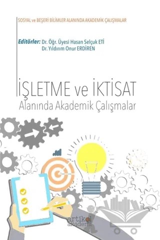 İşletme ve İktisat Alanında Akademik Çalışmalar – Kolektif – Artikel Akademi kitap kapağı