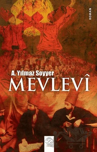 Mevlevi – A. Yılmaz Soyyer – Post Yayınevi kitap kapağı