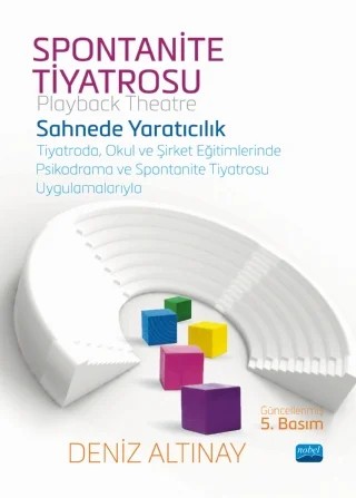 SPONTANİTE TİYATROSU (Playback Theatre) – Deniz Altınay – Nobel Akademik Yayıncılık kitap kapağı