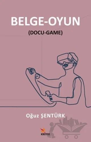 Belge - Oyun – Oğuz Şentürk – Kriter Yayınları kitap kapağı
