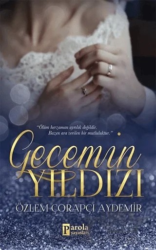 Gecemin Yıldızı – Özlem Çorapçı Aydemir – Parola Yayınları kitap kapağı