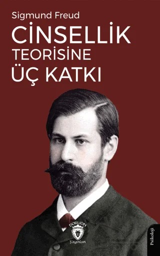 Cinsellik Teorisine Üç Katkı – Sigmund Freud – Dorlion Yayınları kitap kapağı