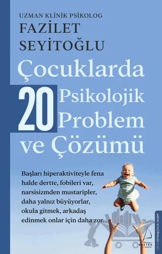 Çocuklarda 20 Psikolojik Problem ve Çözümü – Fazilet Seyitoğlu – Destek Yayınları kitap kapağı