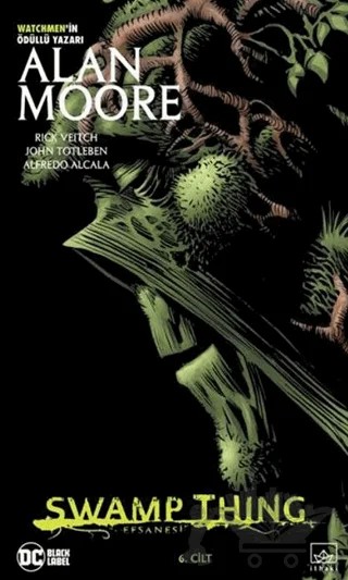 Swamp Thing Efsanesi: 6. Cilt – Alan Moore – İthaki Yayınları kitap kapağı