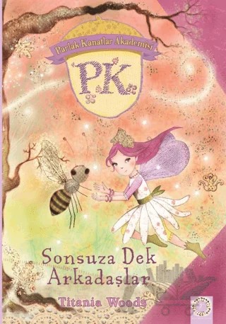 Parlak Kanatlar Akademisi - Sonsuza Dek Arkadaşlar – Tiania Woods – Artemis Yayınları kitap kapağı