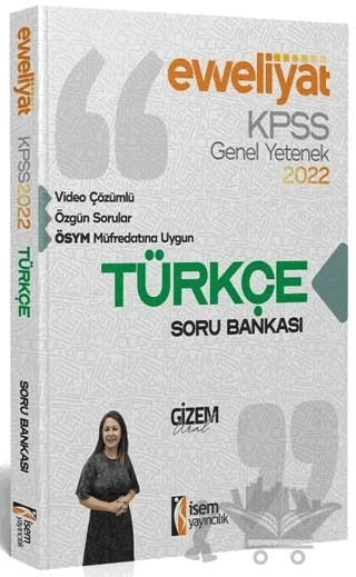 2022 KPSS Evveliyat Lisans Genel Yetenek Türkçe Video Çözümlü Soru Bankası – Gizem Ural – İSEM Yayıncılık kitap kapağı