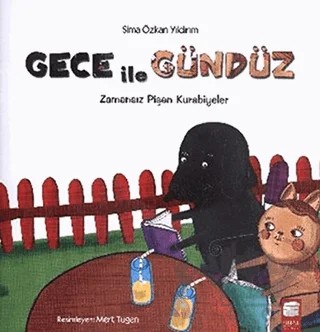 Gece ile Gündüz: Zamansız Pişen Kurabiyeler – Sima Özkan – Final Kültür Sanat Yayınları kitap kapağı