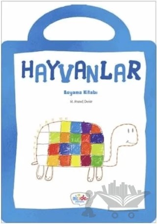 Hayvanlar Boyama Kitabı – M. Ahmet Demir – Akide Şekeri kitap kapağı