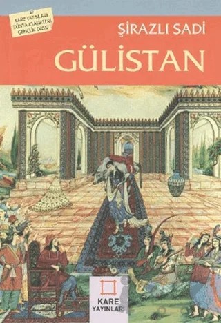 Gülistan – Şirazlı Şeyh Sadi – Kare Yayınları kitap kapağı