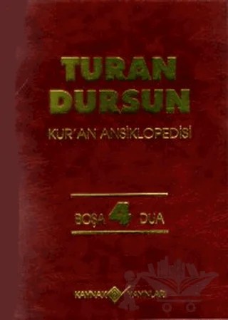 Kur’an Ansiklopedisi Cilt: 4 Boşa-Dua – Turan Dursun – Kaynak Yayınları kitap kapağı