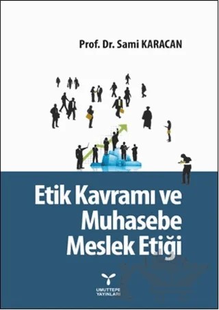 Etik Kavramı ve Muhasebe Meslek Etiği – Sami Karacan – Umuttepe Yayınları kitap kapağı