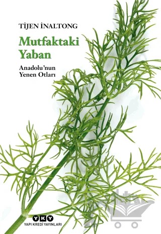 Mutfaktaki Yaban – Tijen İnaltong – Yapı Kredi Yayınları kitap kapağı