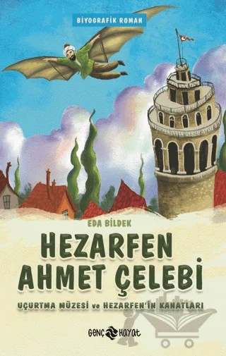 Hezarfen Ahmet Çelebi – Eda Bildek – Genç Hayat kitap kapağı