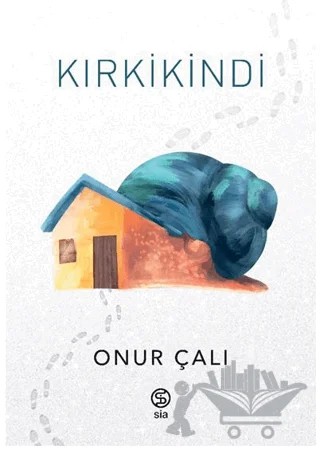 Kırkikindi – Onur Çalı – Sia Kitap kitap kapağı