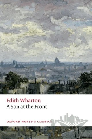 A Son At The Front – Edith Wharton – Oxford University Press - Classics kitap kapağı