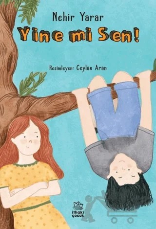 Yine mi Sen! – Nehir Yarar – İthaki Çocuk Yayınları kitap kapağı