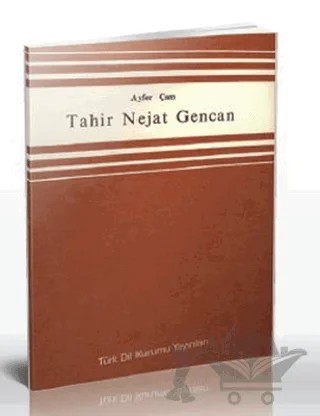 Tahir Nejat Gencan – Ayfer Çam Öneren – Türk Dil Kurumu Yayınları kitap kapağı