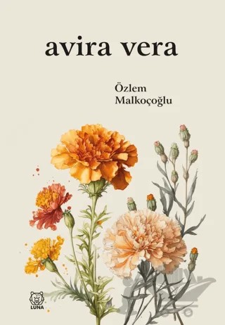 Avira Vera – Özlem Malkoçoğlu – Luna Yayınları kitap kapağı