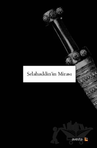 Selahaddin’in Mirası – Derleme – Avesta Yayınları kitap kapağı