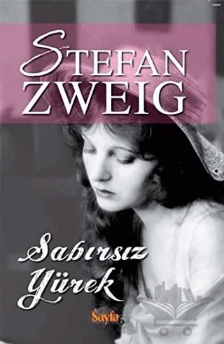 Sabırsız Yürek – Stefan Zweıg – Sayfa6 Yayınları kitap kapağı