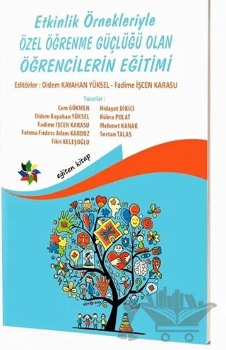 Etkinlik Örnekleriyle Özel Öğrenme Güçlüğü Olan Öğrencilerin Eğitimi – Kolektif – Eğiten Kitap kitap kapağı