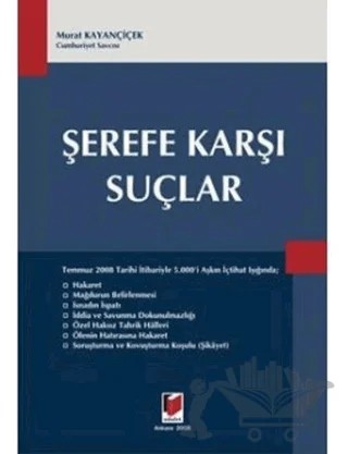 Şerefe Karşı Suçlar – Murat Kayançiçek – Adalet Yayınevi kitap kapağı