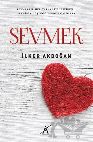 Sevmek – İlker Akdoğan – Avrupa Yakası Yayınları kitap kapağı
