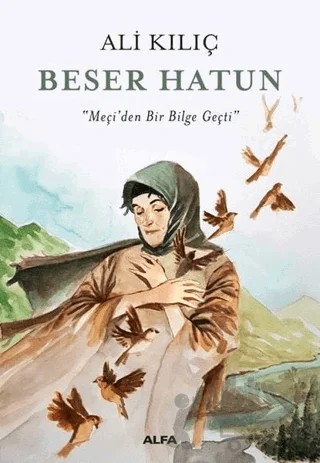 Beser Hatun – Ali Kılıç – Alfa Yayınları kitap kapağı