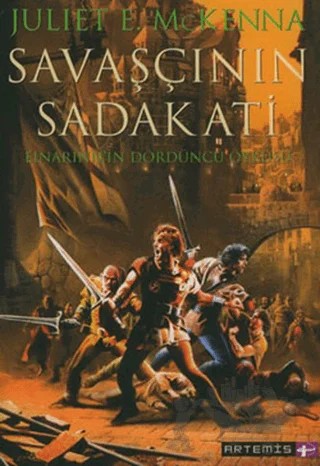 Savaşçının Sadakati Einarinn’in Dördüncü Öyküsü – Juliet E. McKenna – Artemis Yayınları kitap kapağı