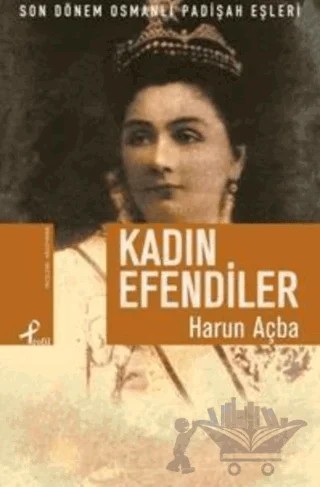 Kadın Efendiler – Harun Açba – Profil Kitap kitap kapağı