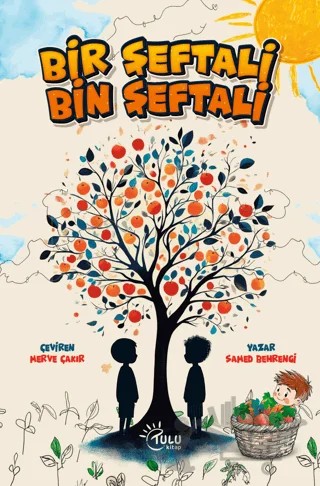 Bir Şeftali Bin Şeftali – Samed Behrengi – Tulu Kitap kitap kapağı
