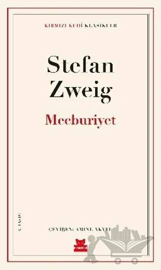 Mecburiyet – Stefan Zweıg – Kırmızı Kedi Yayınevi kitap kapağı