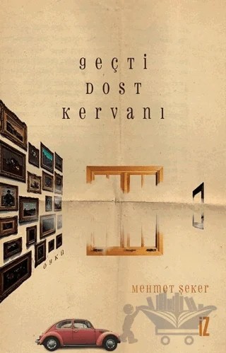 Geçti Dost Kervanı – Mehmet Şeker – İz Yayıncılık kitap kapağı