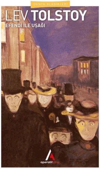 Efendi ile Uşağı – Lev Nikolayeviç Tolstoy – Aperatif Kitap Yayınları kitap kapağı